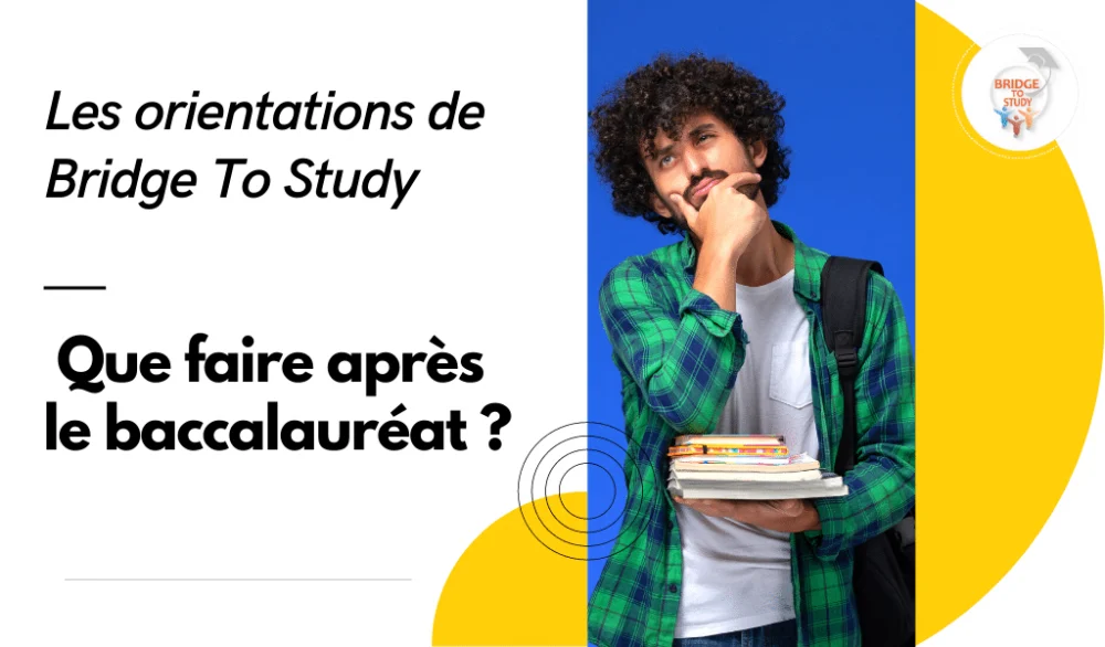 Lire la suite à propos de l’article Que faire après le bac ? Découvrez les orientations de Bridge to Study
