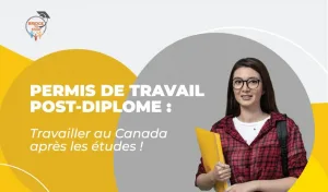 Lire la suite à propos de l’article Permis De Travail PostDiplôme : Travailler Au Canada Après Les Études !