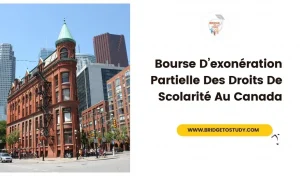 Lire la suite à propos de l’article Bourse D’exonération Partielle Des Droits De Scolarité Au Canada