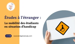 Lire la suite à propos de l’article Mobilité internationale en situation de handicap : Guide ultime 2024