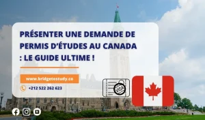 Lire la suite à propos de l’article Présenter une demande de permis d’études au Canada : Guide Ultime !